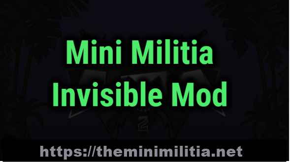 Mini Militia Invisible Mod